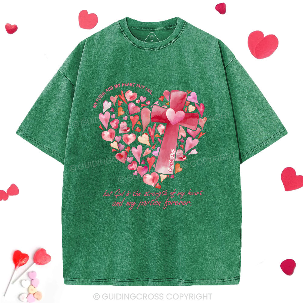 God Is The Strength Of My Heart Christian Washed T-Shirt