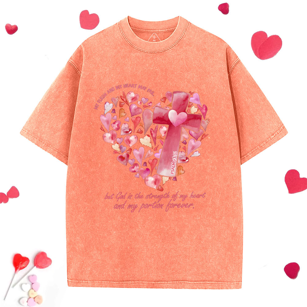 God Is The Strength Of My Heart Christian Washed T-Shirt