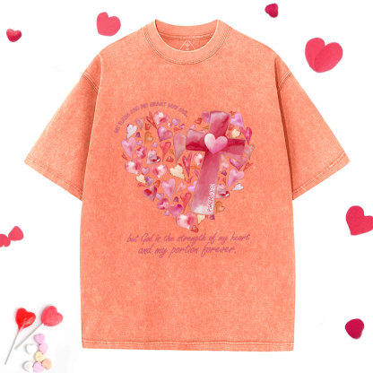 God Is The Strength Of My Heart Christian Washed T-Shirt