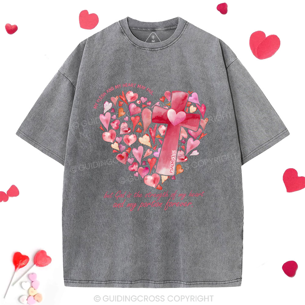 God Is The Strength Of My Heart Christian Washed T-Shirt