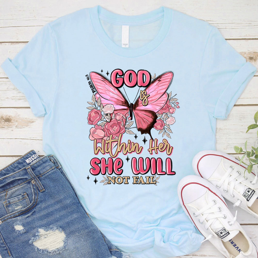 God Is Within Her Christian T-Shirt