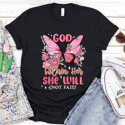 God Is Within Her Christian T-Shirt