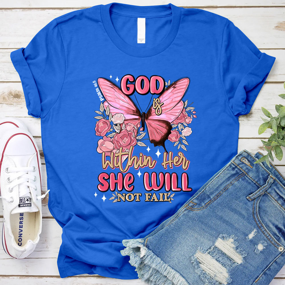 God Is Within Her Christian T-Shirt