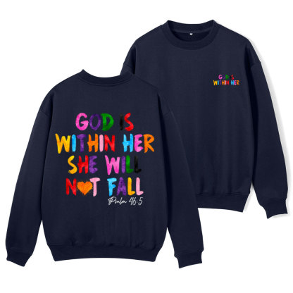 God Is Within Her She Will Not Fall Christian Fleece Sweatshirt