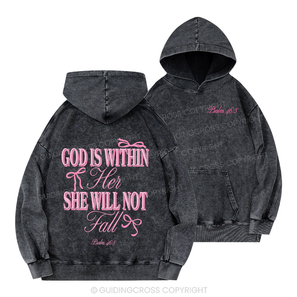 God Is Within Her She Will Not Fall Christian Washed Hoodie 