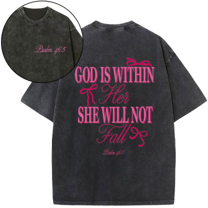 God Is Within Her She Will Not Fall Chrsitian Washed T-Shirt
