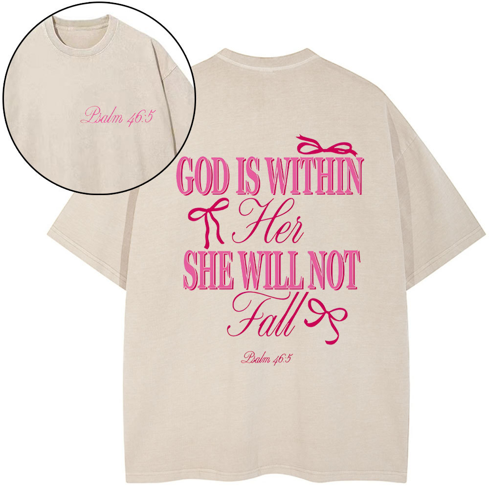 God Is Within Her She Will Not Fall Chrsitian Washed T-Shirt