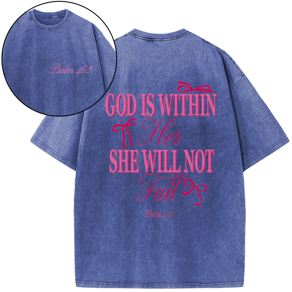 God Is Within Her She Will Not Fall Chrsitian Washed T-Shirt