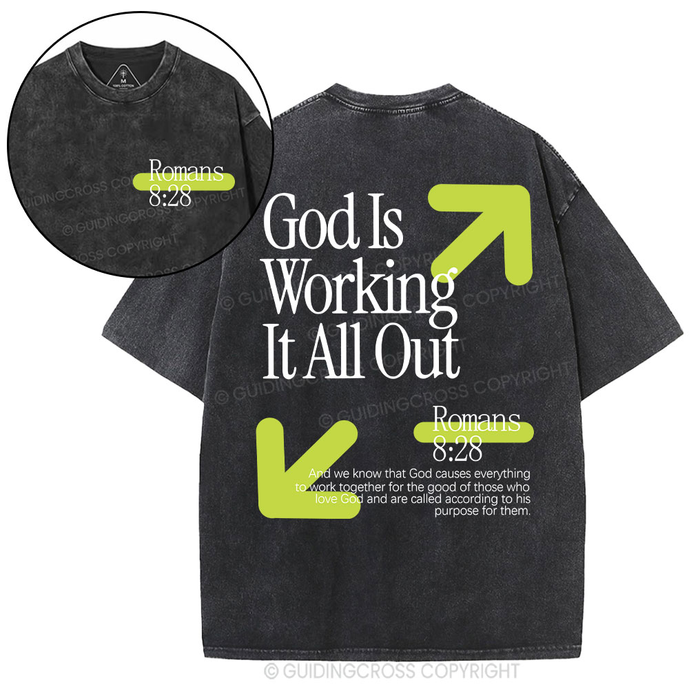 God Is Working It All Out Christian Washed T-Shirt