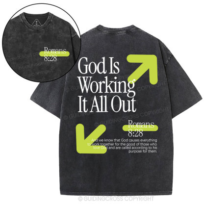 God Is Working It All Out Christian Washed T-Shirt