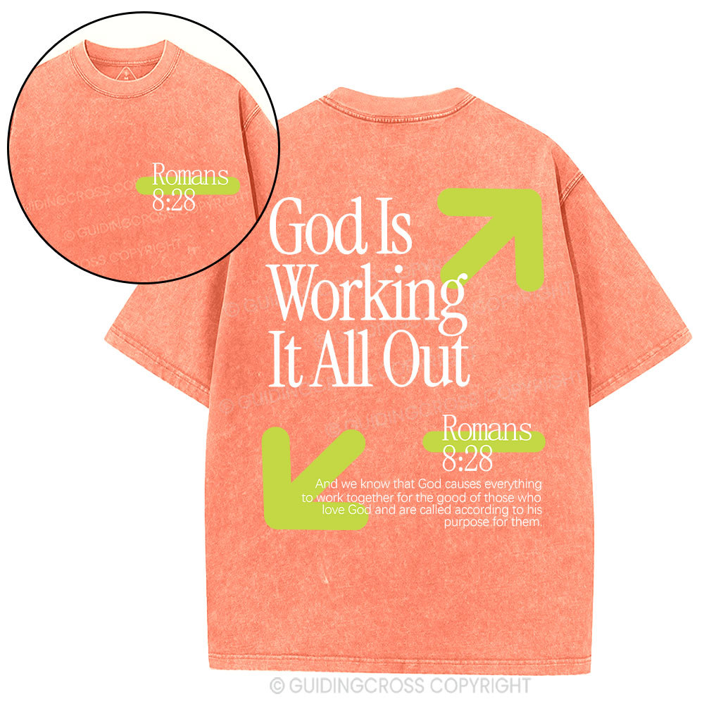 God Is Working It All Out Christian Washed T-Shirt