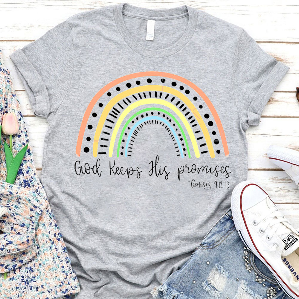 God Keep His Promise Christian T-Shirt