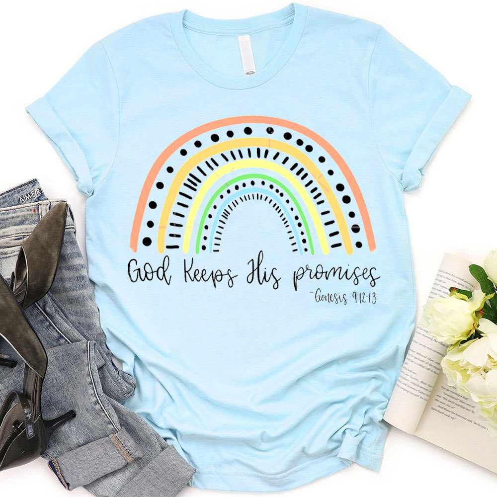 God Keep His Promise Christian T-Shirt