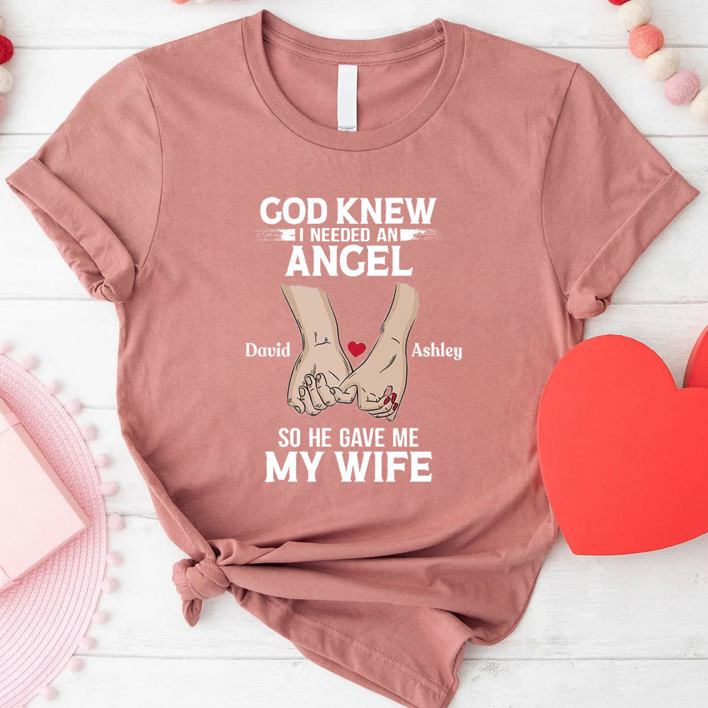 God Knew Me Need An Angel Christian T-Shirt