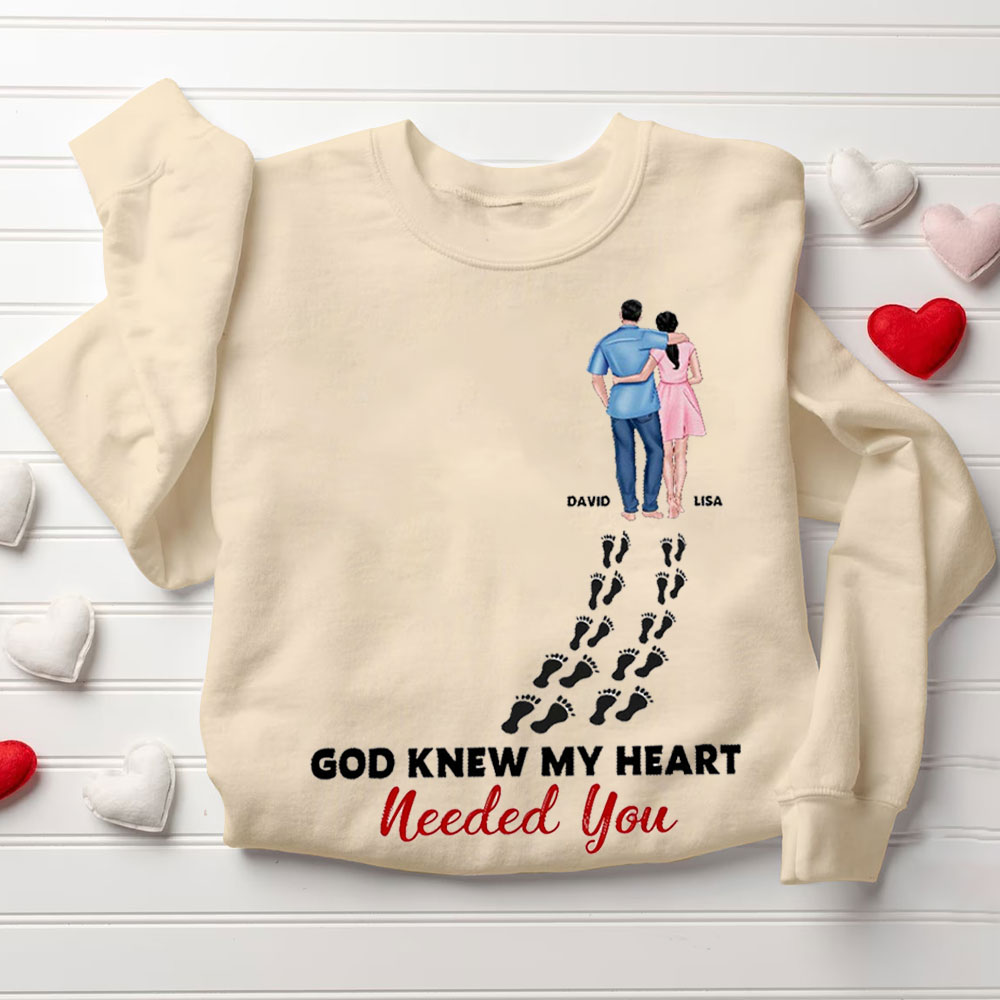Perseonalized God Knew My Heart Needed You Christian Couple Sweatshirt