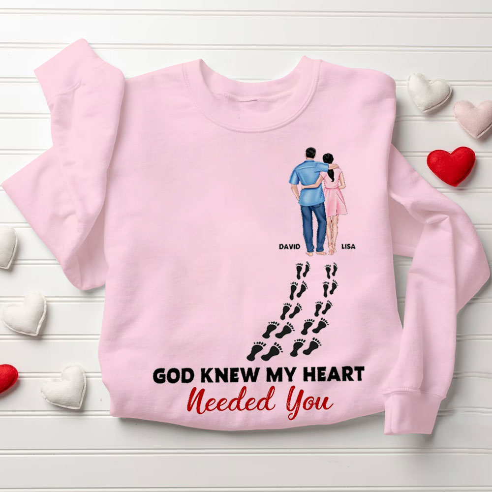 Perseonalized God Knew My Heart Needed You Christian Couple Sweatshirt