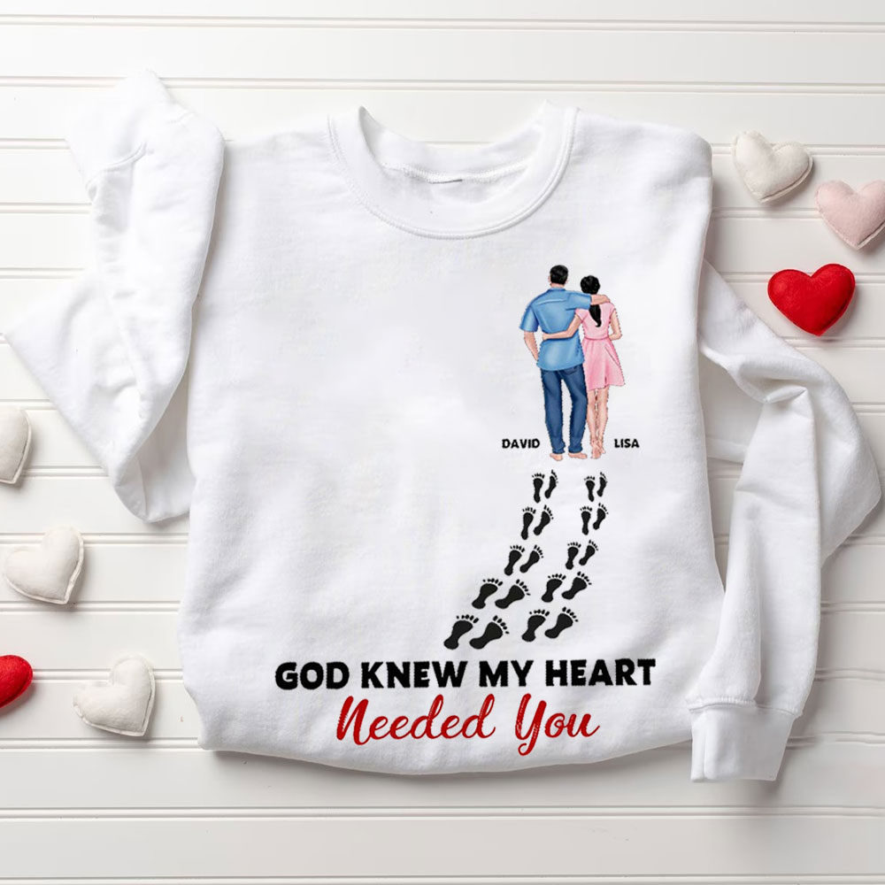 Perseonalized God Knew My Heart Needed You Christian Couple Sweatshirt