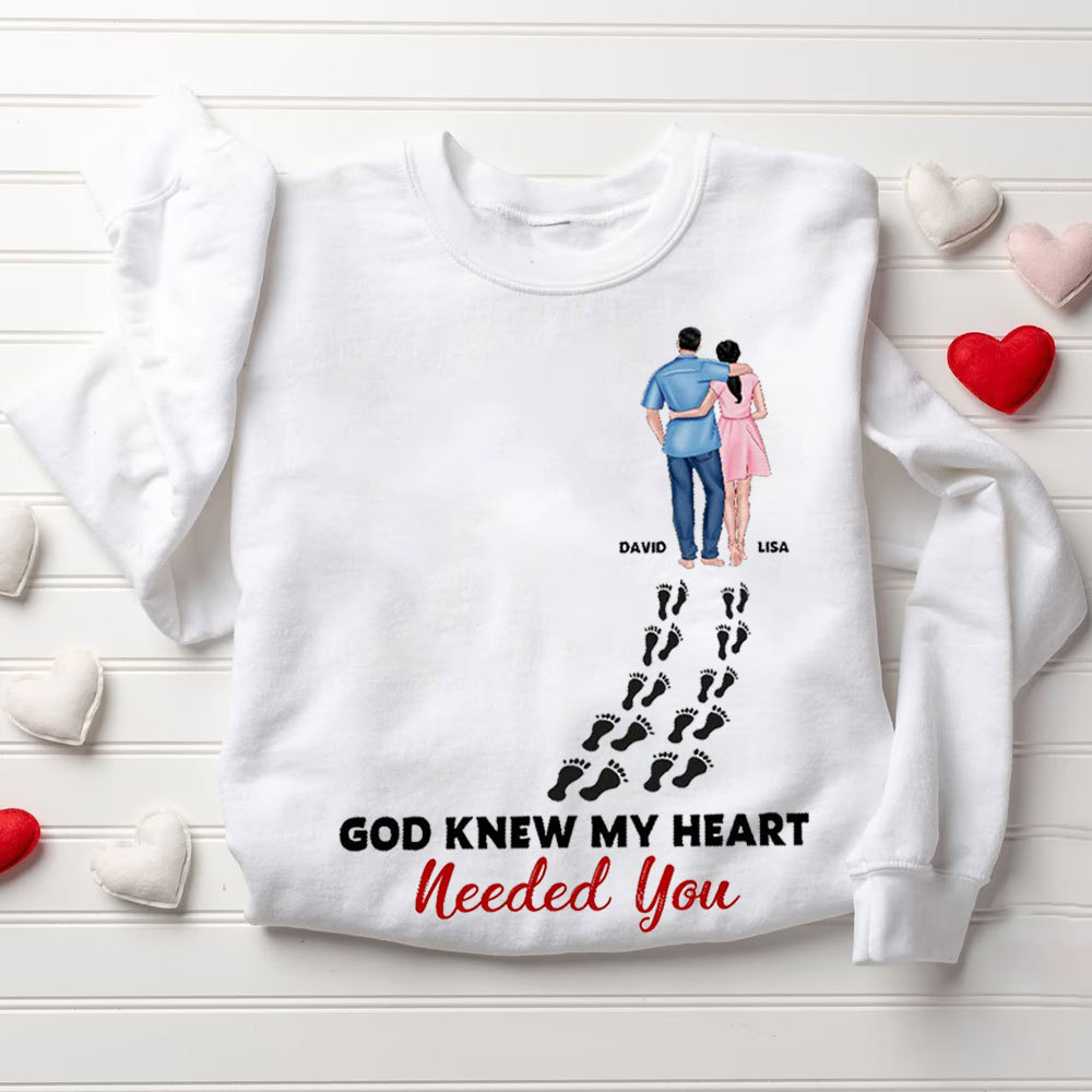 Perseonalized God Knew My Heart Needed You Christian Couple Sweatshirt