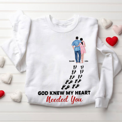 Perseonalized God Knew My Heart Needed You Christian Couple Sweatshirt