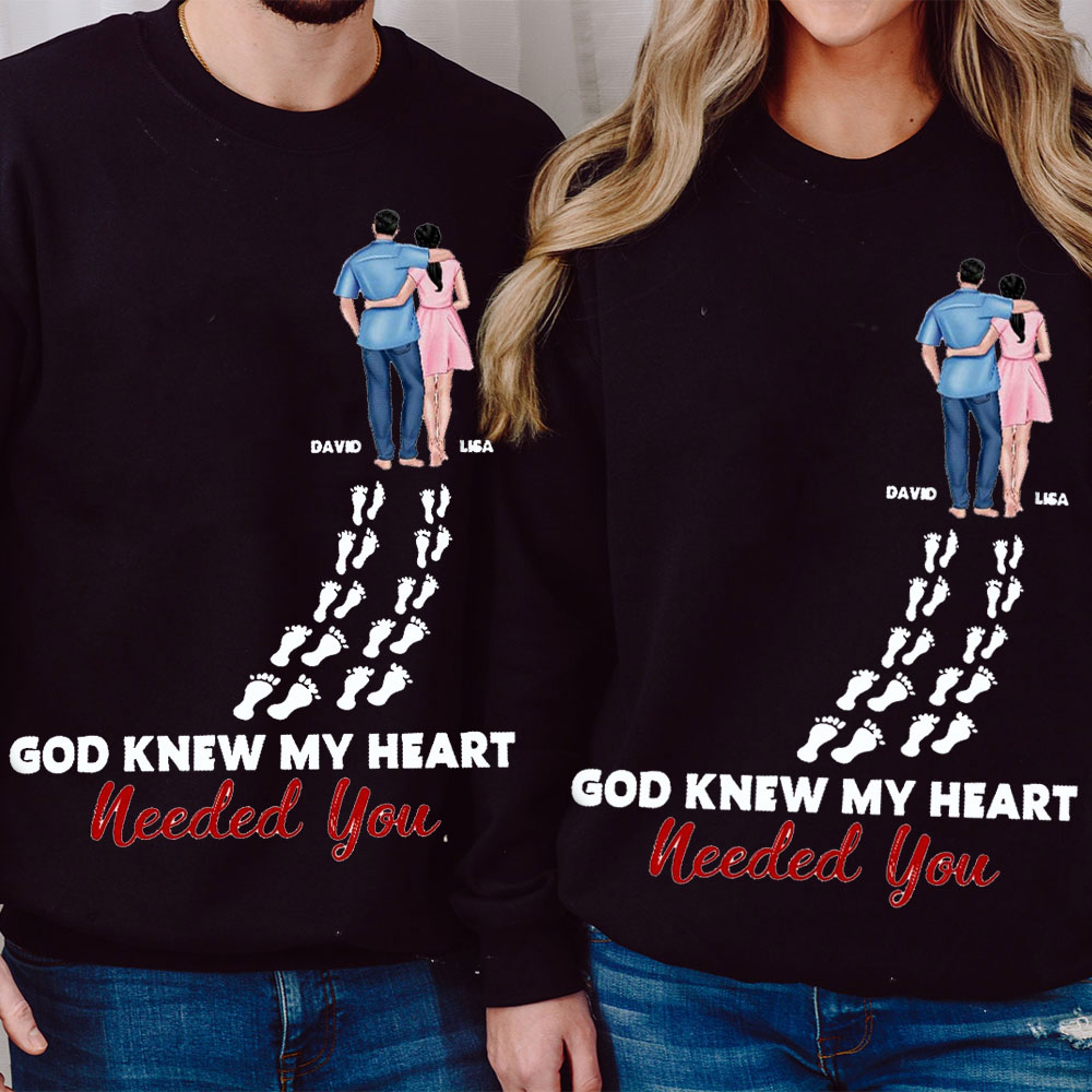 Perseonalized God Knew My Heart Needed You Christian Couple Sweatshirt