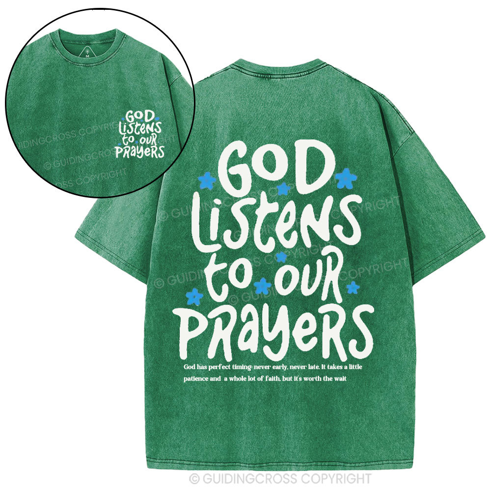 God Listens To Our Prayers Christian Washed T-Shirt