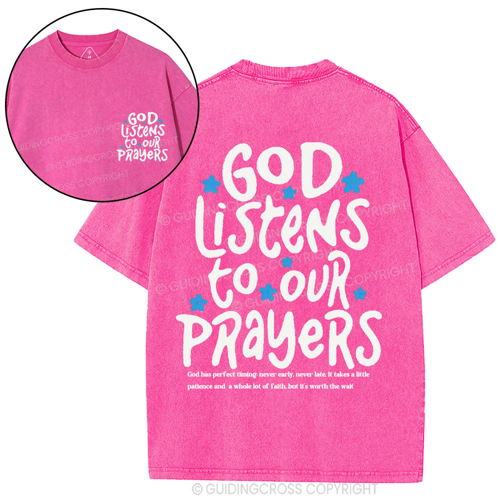 God Listens To Our Prayers Christian Washed T-Shirt