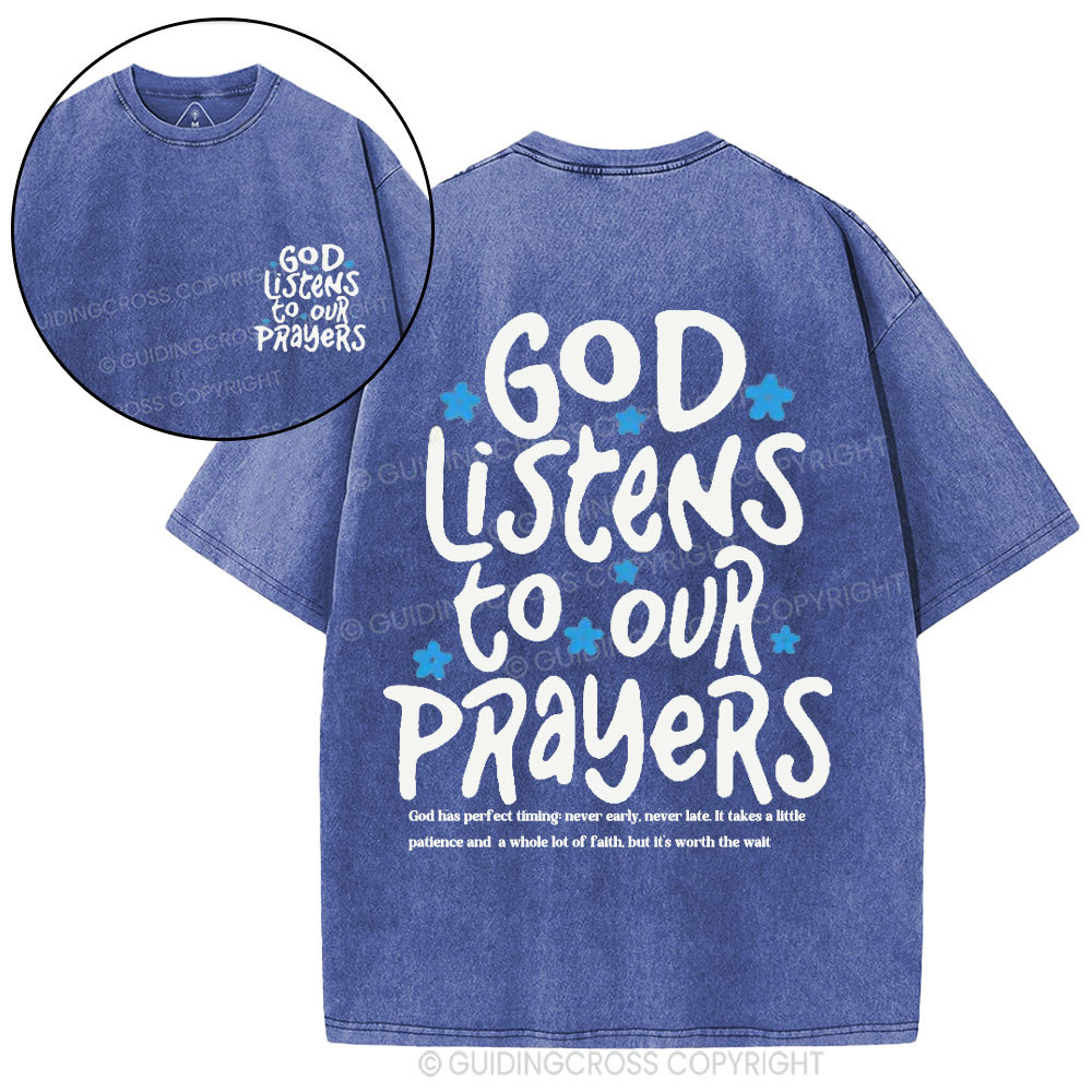 God Listens To Our Prayers Christian Washed T-Shirt