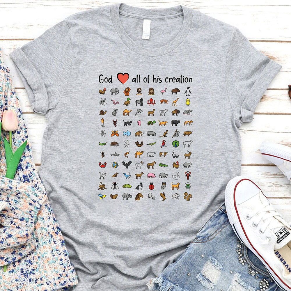 God Love All Of His Creation Christian T-Shirt