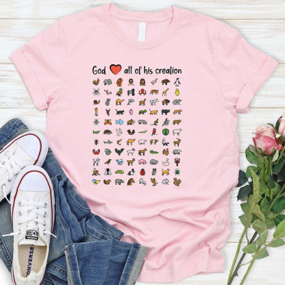 God Love All Of His Creation Christian T-Shirt