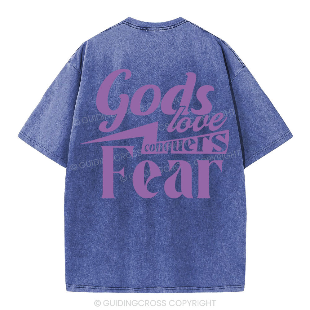 God Love Conquers Fear Christian Washed T-Shirt
