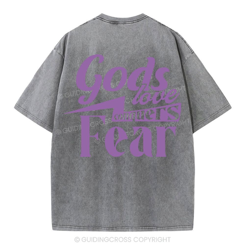 God Love Conquers Fear Christian Washed T-Shirt