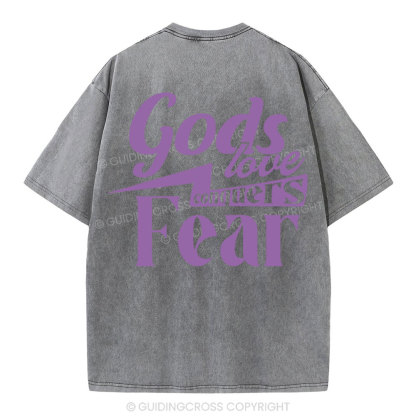 God Love Conquers Fear Christian Washed T-Shirt