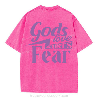 God Love Conquers Fear Christian Washed T-Shirt