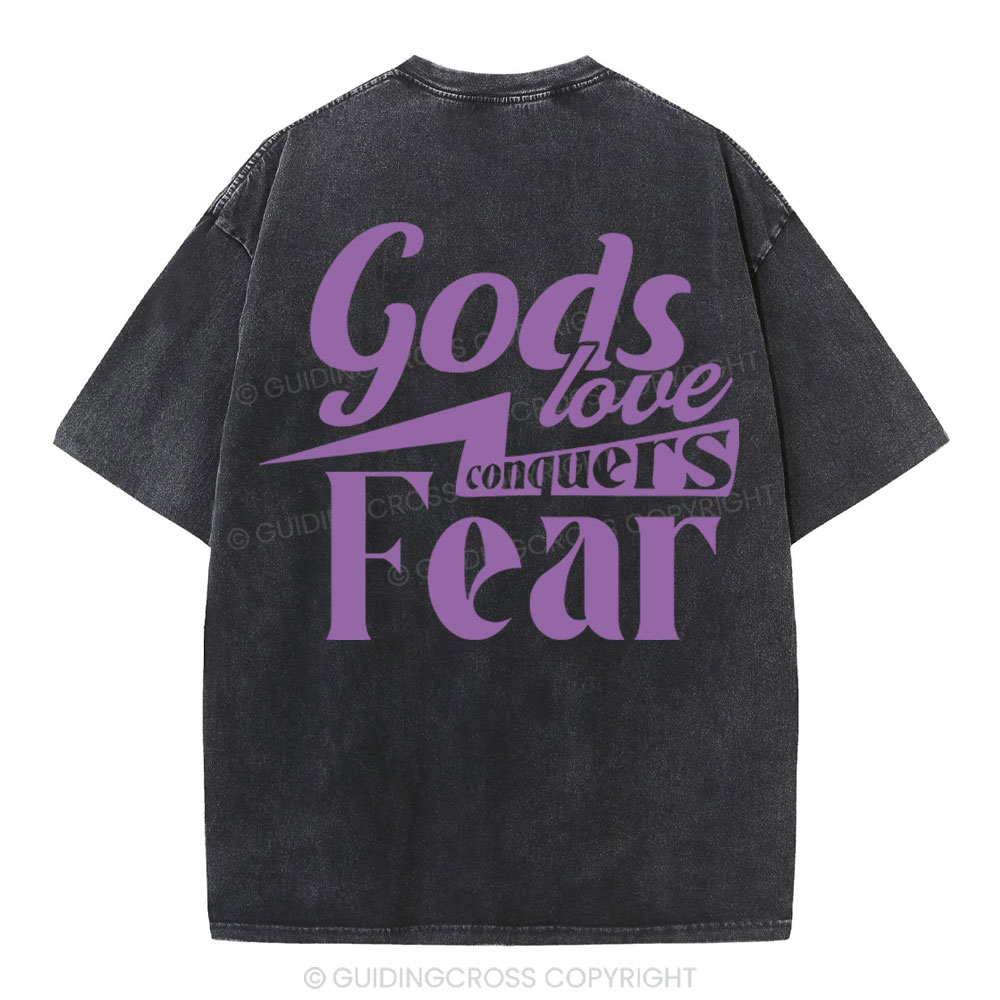 God Love Conquers Fear Christian Washed T-Shirt