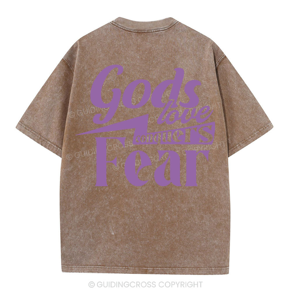 God Love Conquers Fear Christian Washed T-Shirt