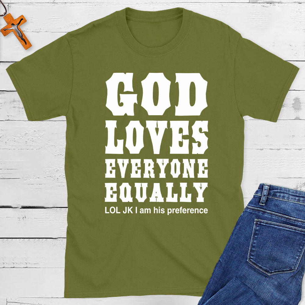 God Loves Everyone Equally Christian T-Shirt