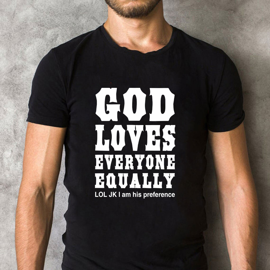 God Loves Everyone Equally Christian T-Shirt