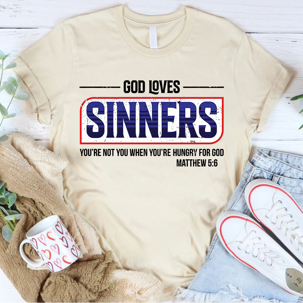 God Loves Sinners Christian T-Shirt