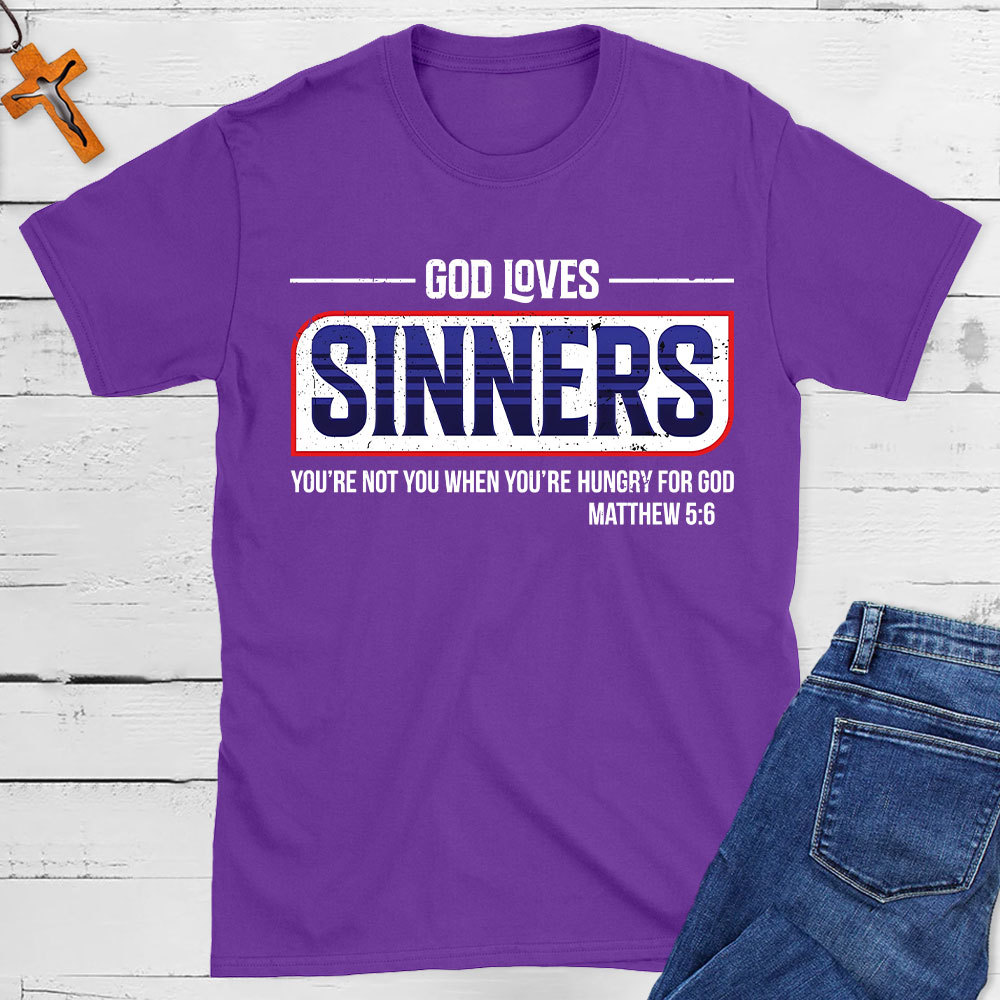 God Loves Sinners Christian T-Shirt