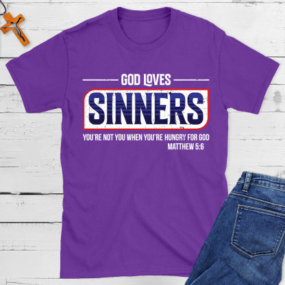 God Loves Sinners Christian T-Shirt