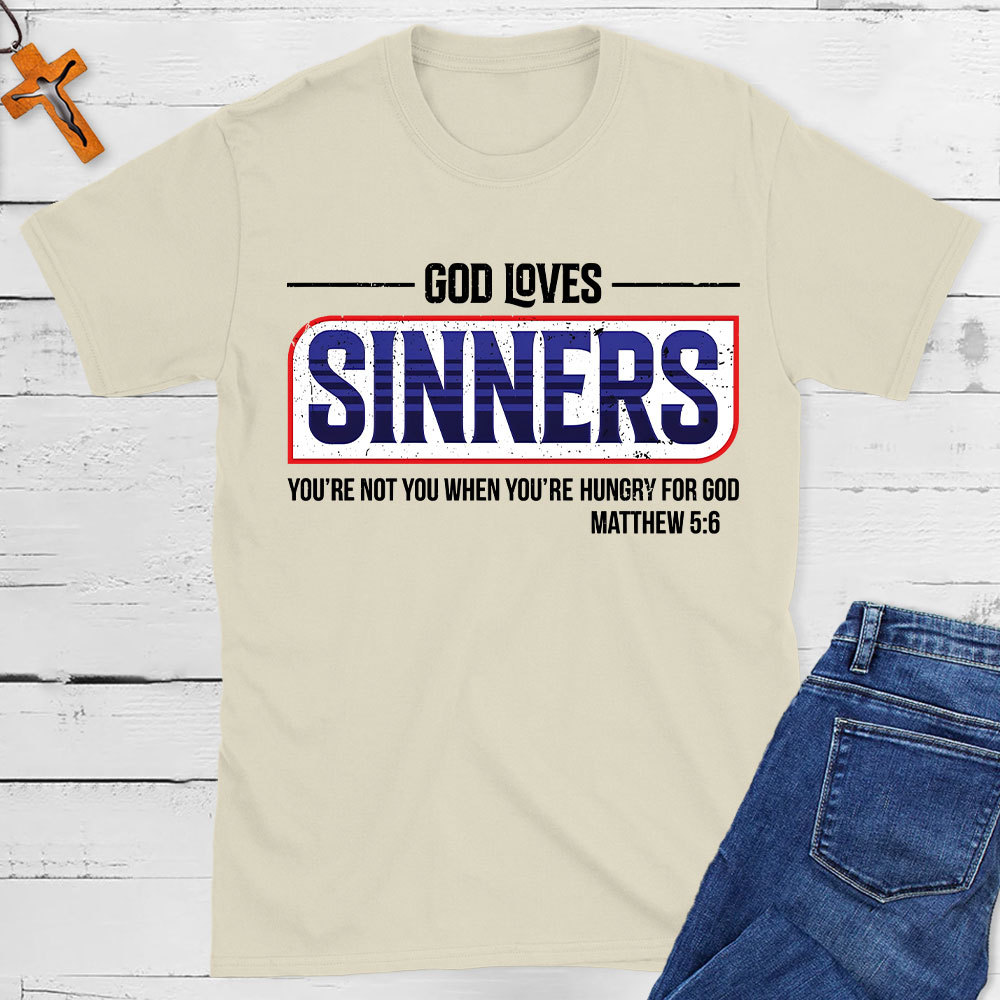 God Loves Sinners Christian T-Shirt