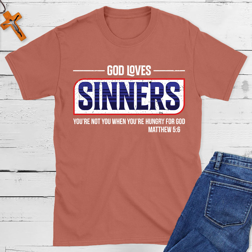 God Loves Sinners Christian T-Shirt