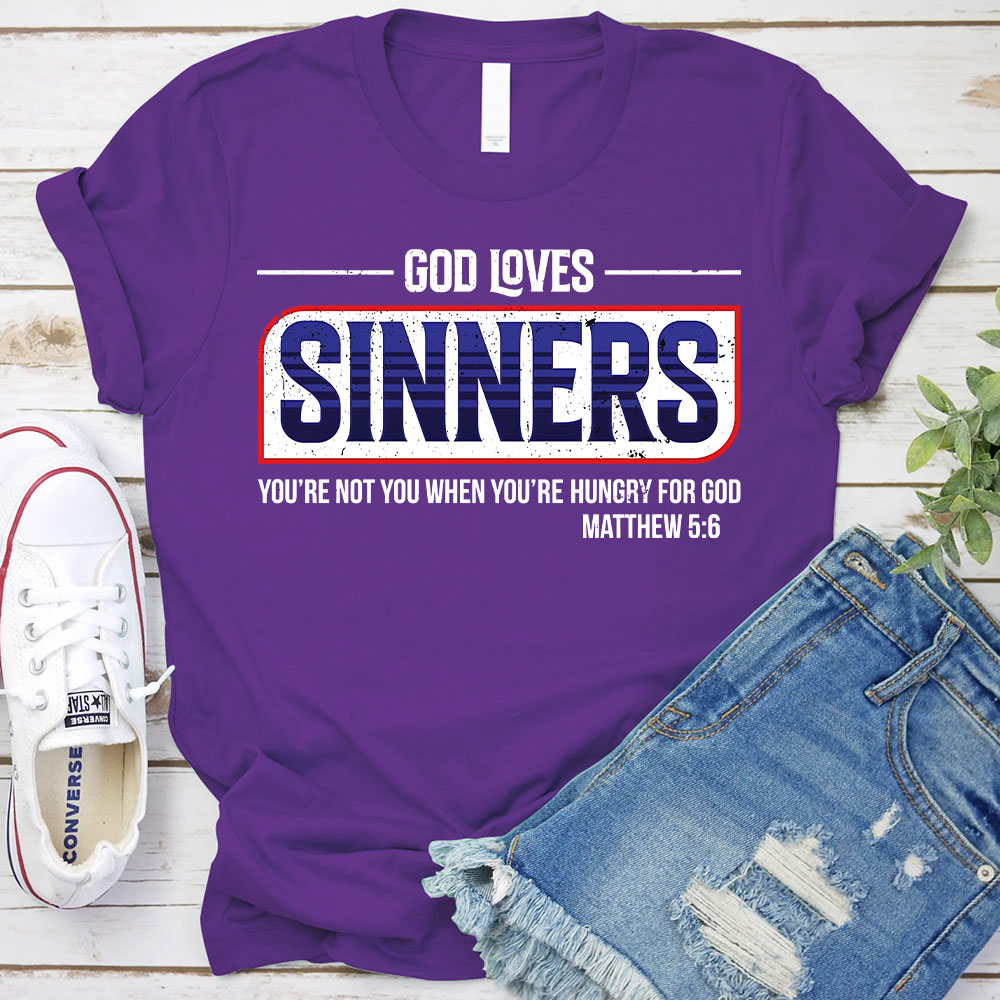 God Loves Sinners Christian T-Shirt