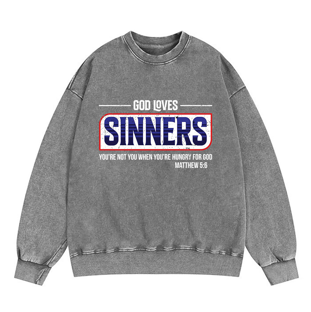 God Loves Sinners Christian Washed Sweatshirt