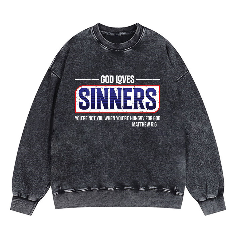 God Loves Sinners Christian Washed Sweatshirt