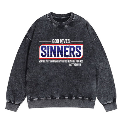 God Loves Sinners Christian Washed Sweatshirt
