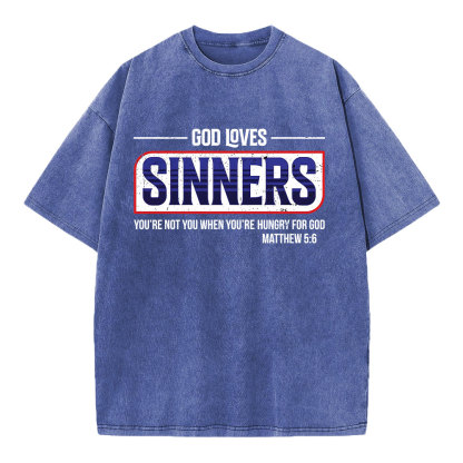 God Loves Sinners Christian Washed T-Shirt
