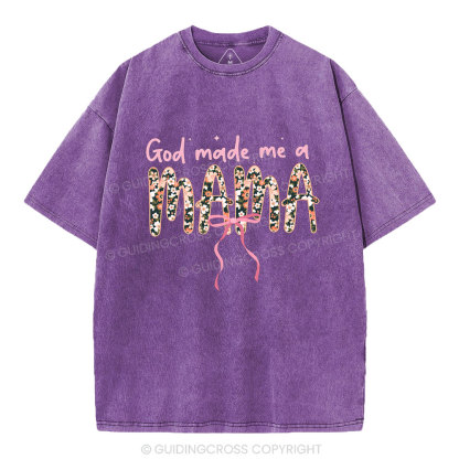 God Made Me A Mama Christian Washed T-Shirt