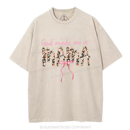 God Made Me A Mama Christian Washed T-Shirt