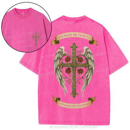 God Made Me Fearless Faith Makes Me Unstoppable Chrsitian Washed T-Shirt